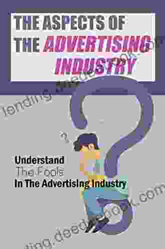 The Aspects Of The Advertising Industry: Understand The Fools In The Advertising Industry