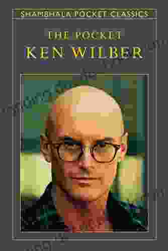 The Pocket Ken Wilber (Shambhala Pocket Classics)