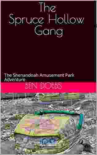 The Spruce Hollow Gang: The Shenandoah Amusement Park Adventure