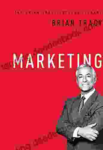 Marketing (The Brian Tracy Success Library)
