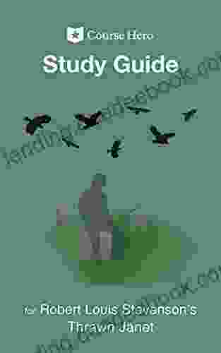 Study Guide For Robert Louis Stevenson S Thrawn Janet