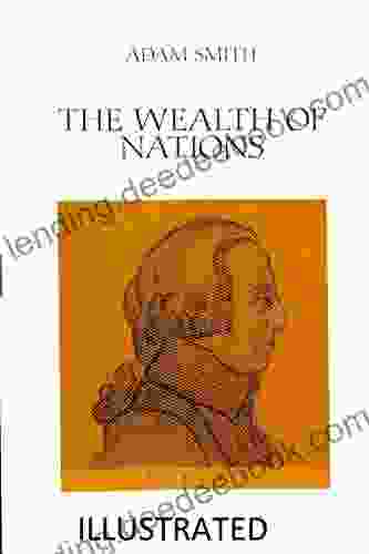 Wealth Of Nations Illustrated Edition