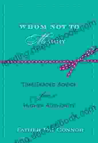 Whom Not To Marry: Time Tested Advice From A Higher Authority