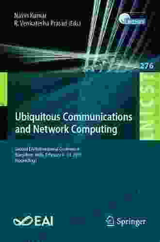 Ubiquitous Communications And Network Computing: First International Conference UBICNET 2024 Bangalore India August 3 5 2024 Proceedings (Lecture Telecommunications Engineering 218)