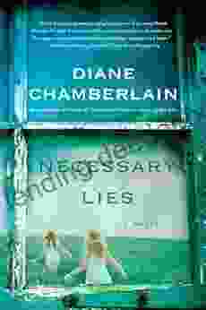 Necessary Lies: A Novel Diane Chamberlain