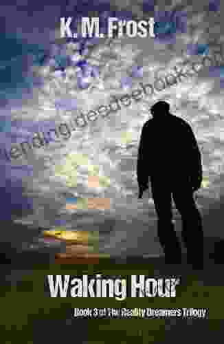 Waking Hour (The Reality Dreamers Trilogy 3)