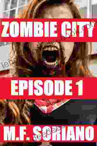 Zombie City: Episode 1 M F Soriano